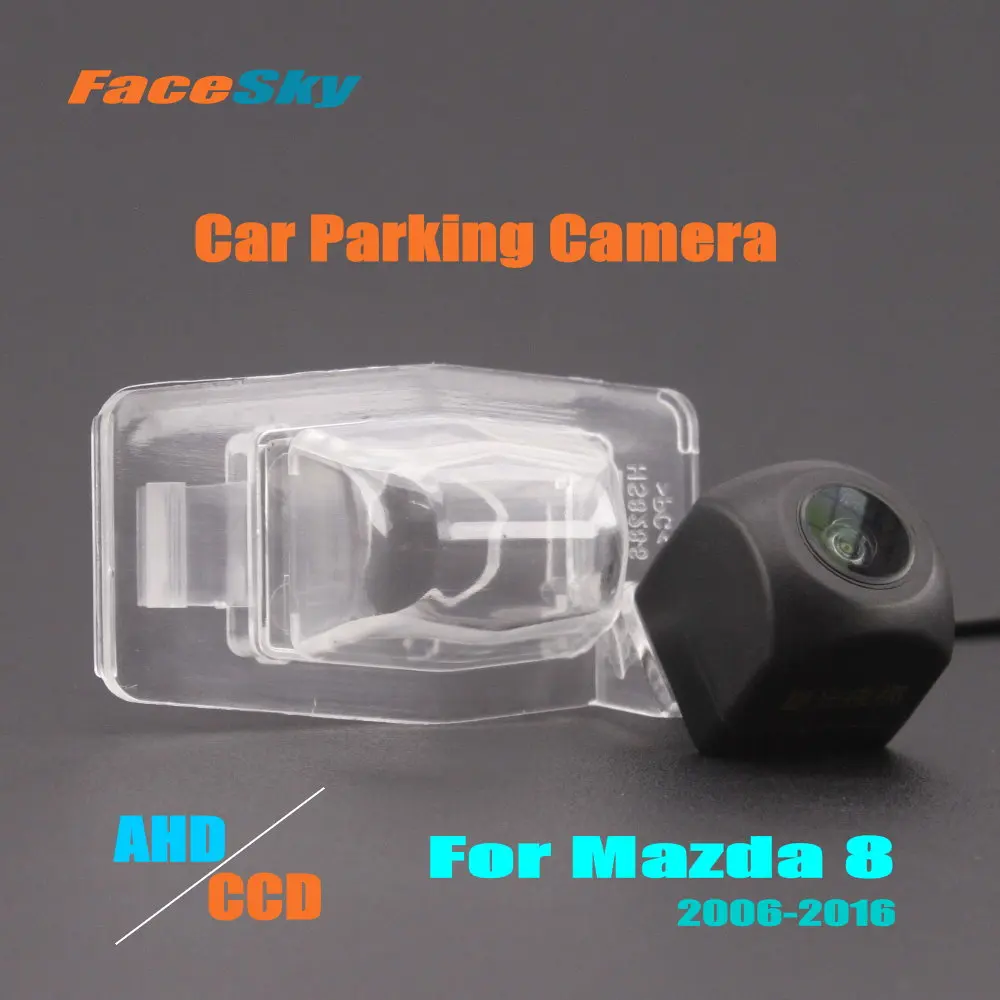 High Quality Car Rear View Camera For Mazda 8 M8 MPV 2006-2016 Reverse Dash Cam AHD/CCD 1080P Park Kits