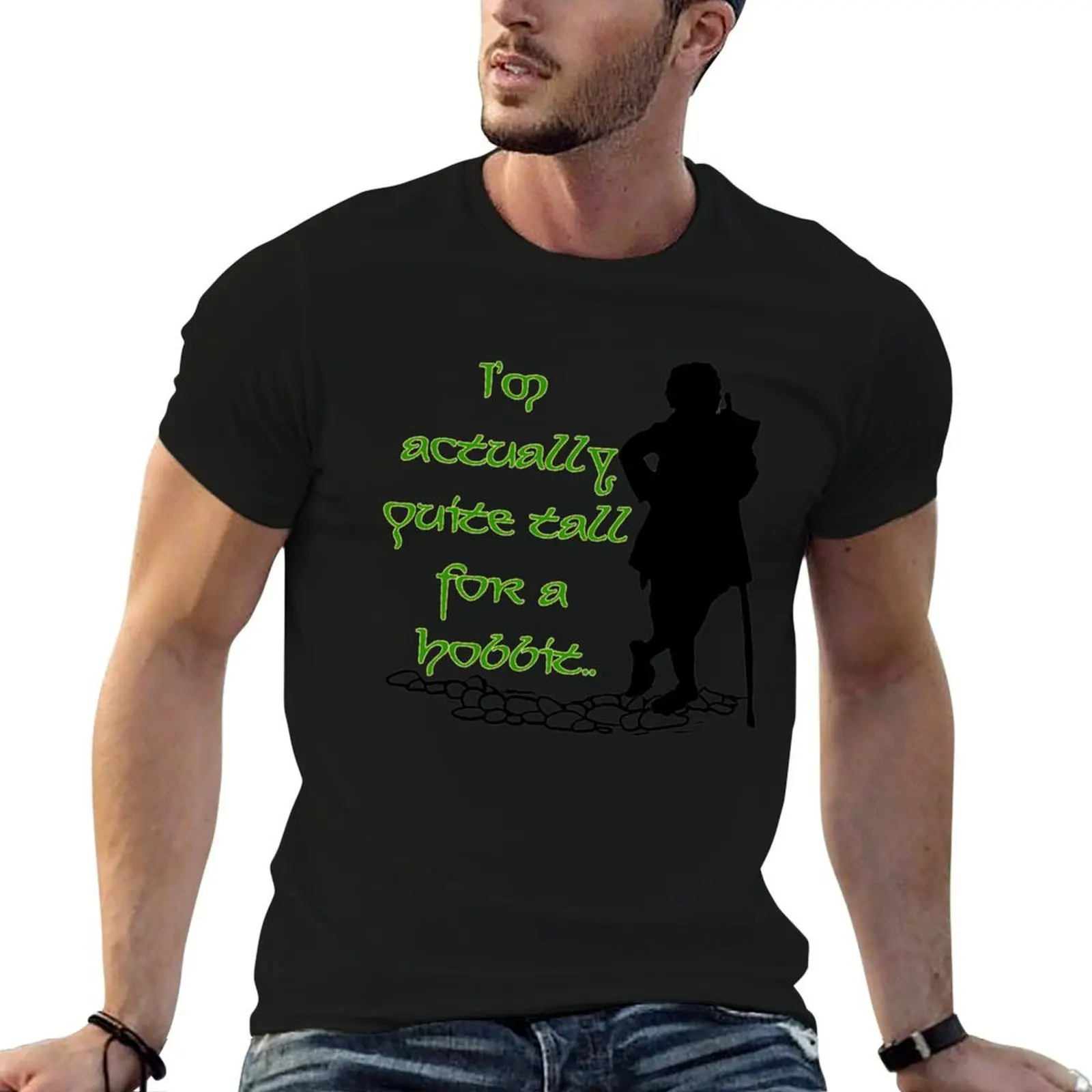 I'm actually quite tall for a hobbit.. T-Shirt t shirts cotton 100% t shirt man luxury cotton t shirt man T-shirt