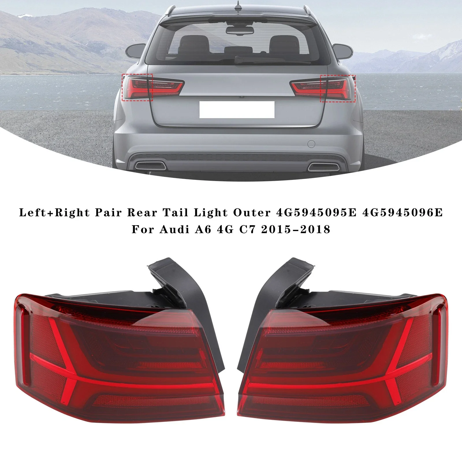 4G5945093E 4GD945094E High Configuration Tail Lamp For Audi A6 C7 2014 - 2018 LED Turn Signal Reversing Stop Lamp Assembly