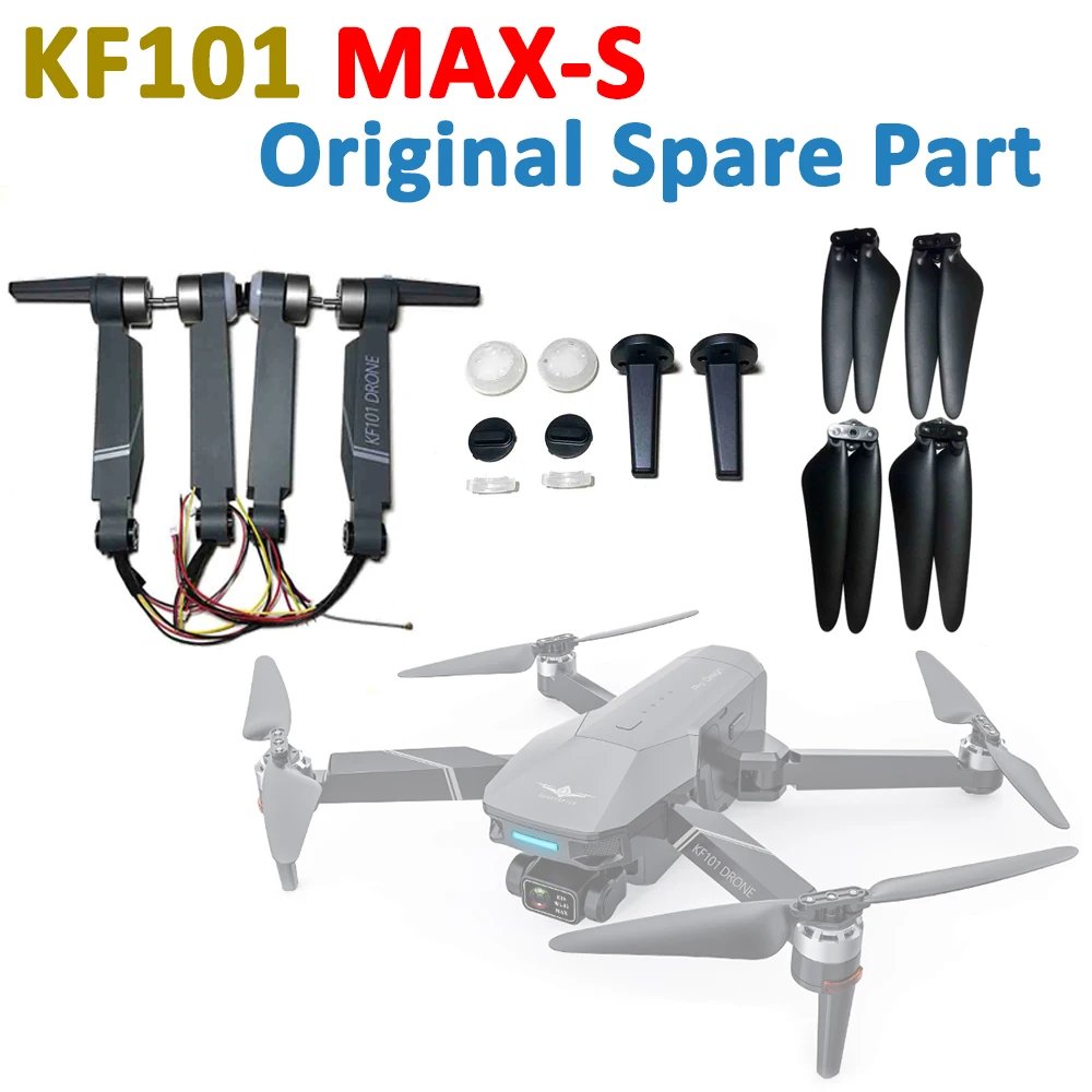 KF101 MAX-S Drone Original Spare Part Propeller Blade Landing Skid Motor Arm RC Quadcopter KF101 Replacement Accessory