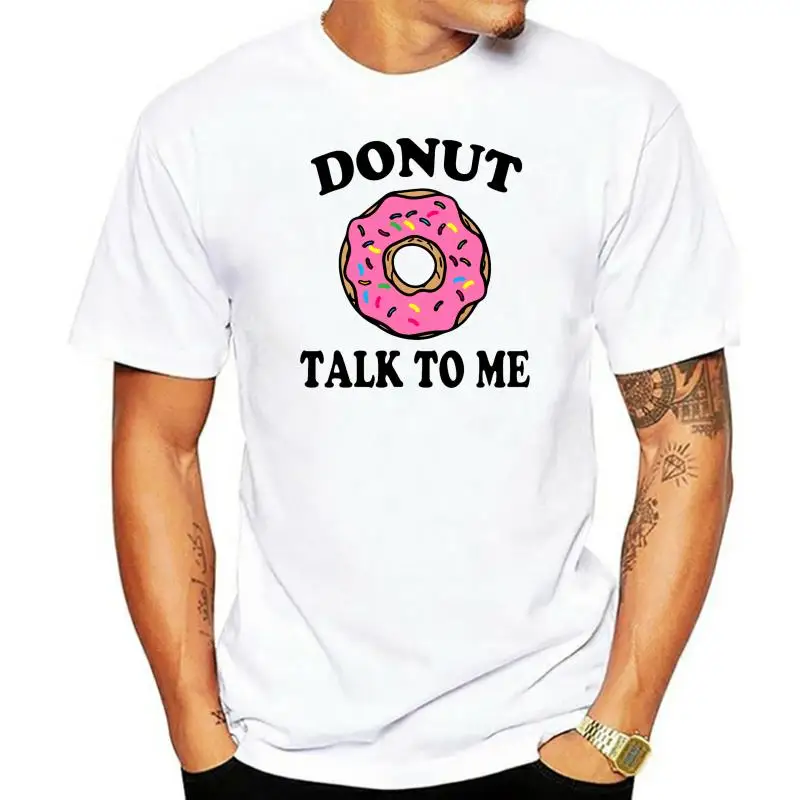 

Funny, Donut Talk To Me T Shirt, Cool ,Doughnut, Designer , Short Sleeve T Shirt Custom Special Print Tee Shirt