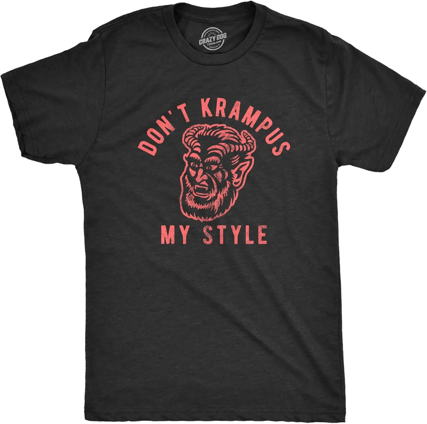 Mens Don't Krampus My Style Tshirt Funny Christmas Party Graphic Novelty Tee