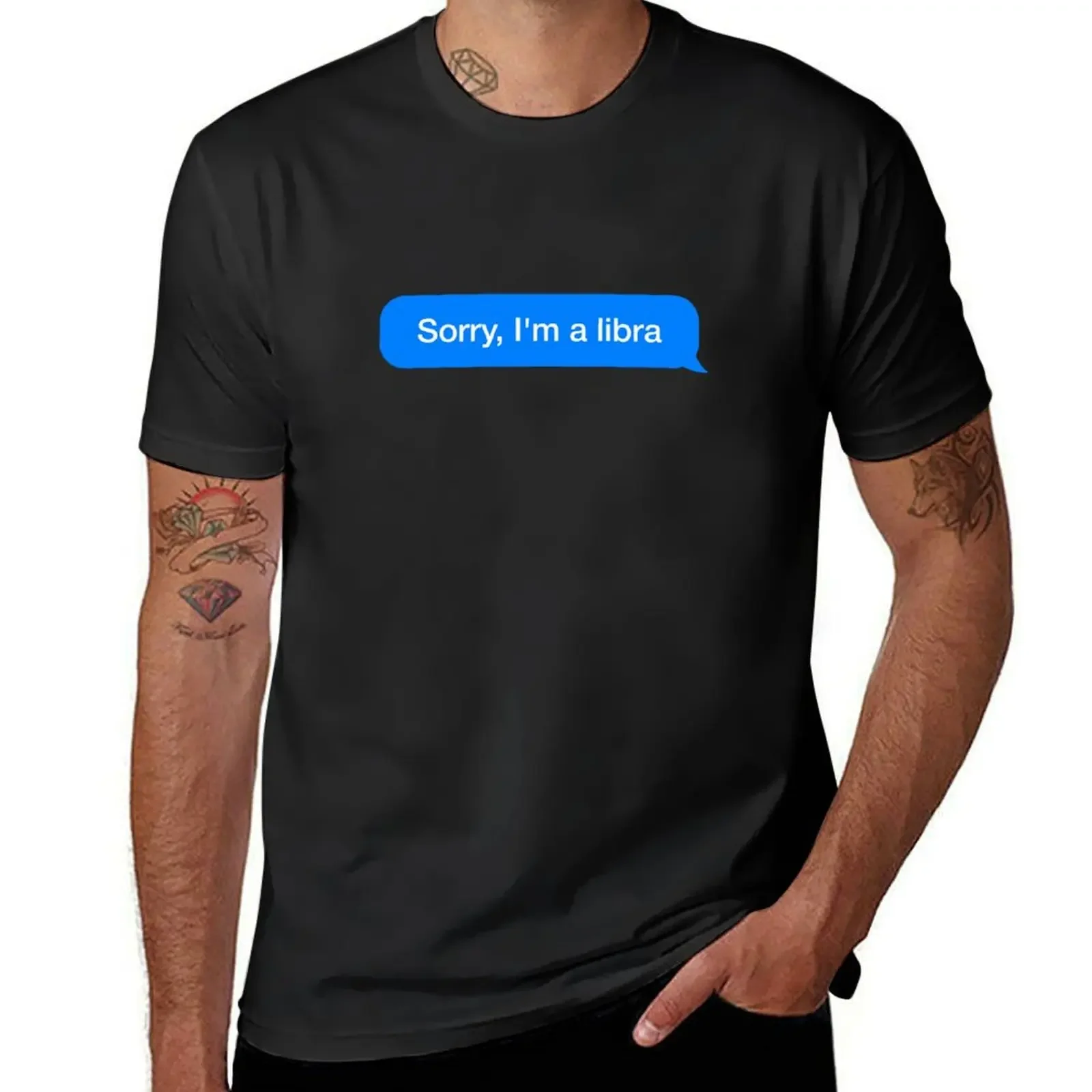 Sorry, I’m a Libra T-Shirt heavyweights man clothes Short sleeve tee men