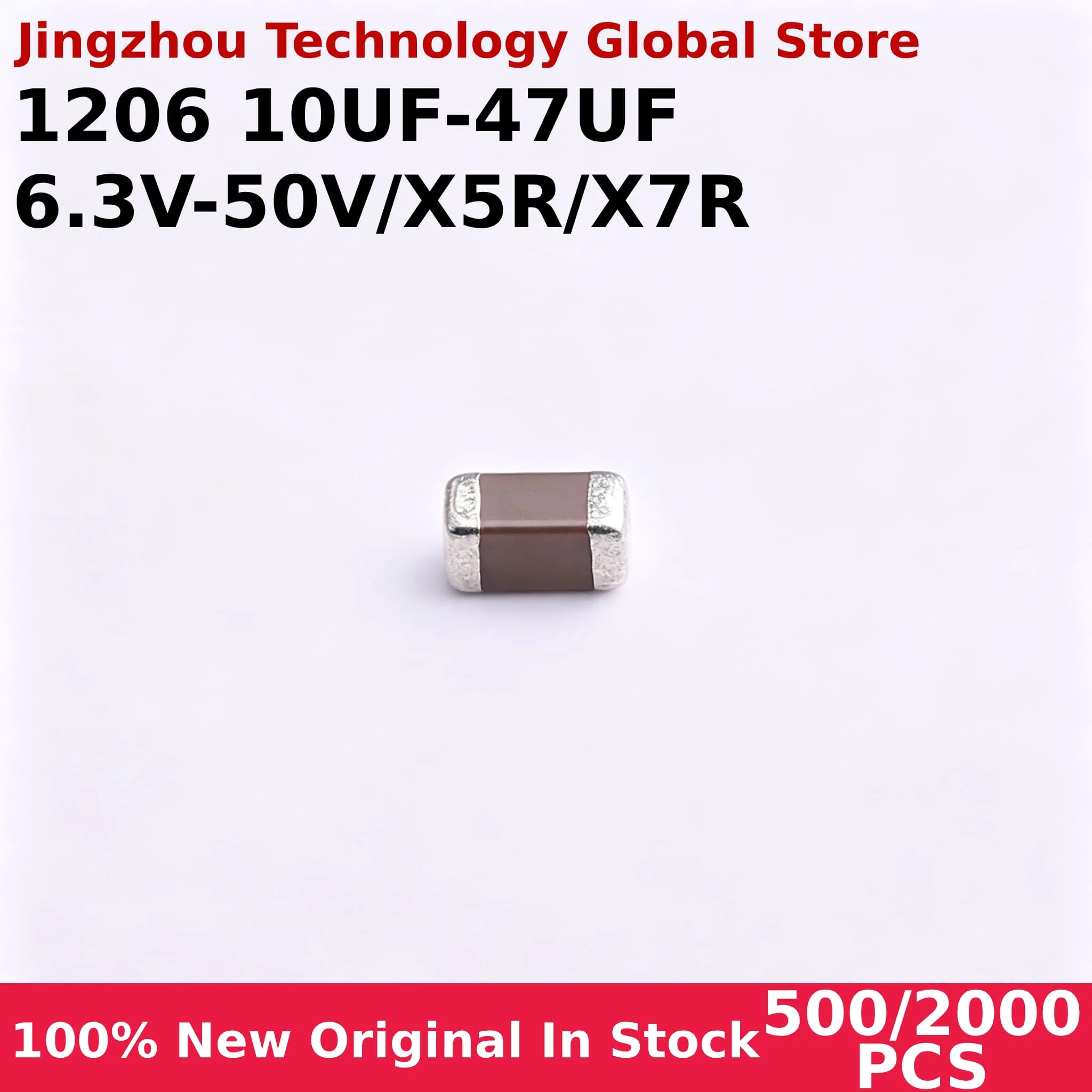 500/2000PCS SMD Ceramic Capacitors 1206 10UF 22UF 47UF 6.3V 10V 16V 25V 35V 50V X5R X7R Chip Wholesale