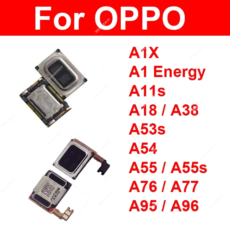 Earpiece Speaker For OPPO A1X A1 Energy A11s A18 A38 A53s A54 A55 A55s A76 A77 A95 A96 4G 5G Flex Cable Repair Parts