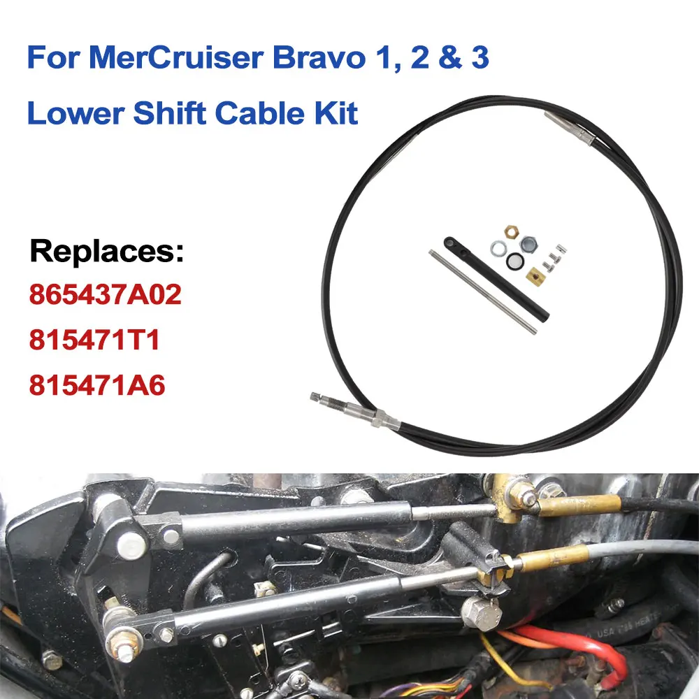 

Fit For All MerCruiser Bravo 1, 2 & 3 sterndrives Lower Shift Cable Kit ﻿Replace 865437A02, 815471T1, 815471A6