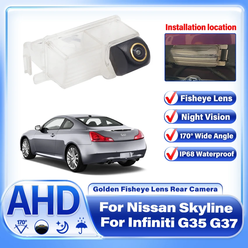

1080P 170 degrees wide Angle Gold fisheye lens Camera For Nissan Skyline For Infiniti G35 G37 Backup Rear View waterproof Camera