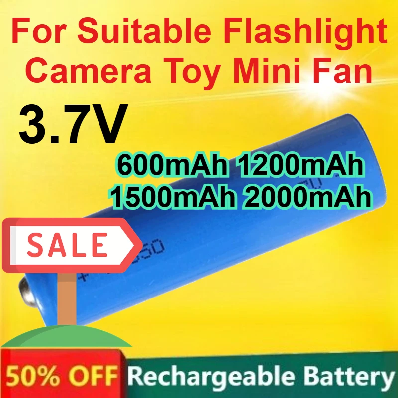 

18650 3.7V Rechargeable Lithium Battery for Suitable Flashlight Camera Toy Mini Fan 600mAh 1200mAh1500mAh 2000mAh Battery