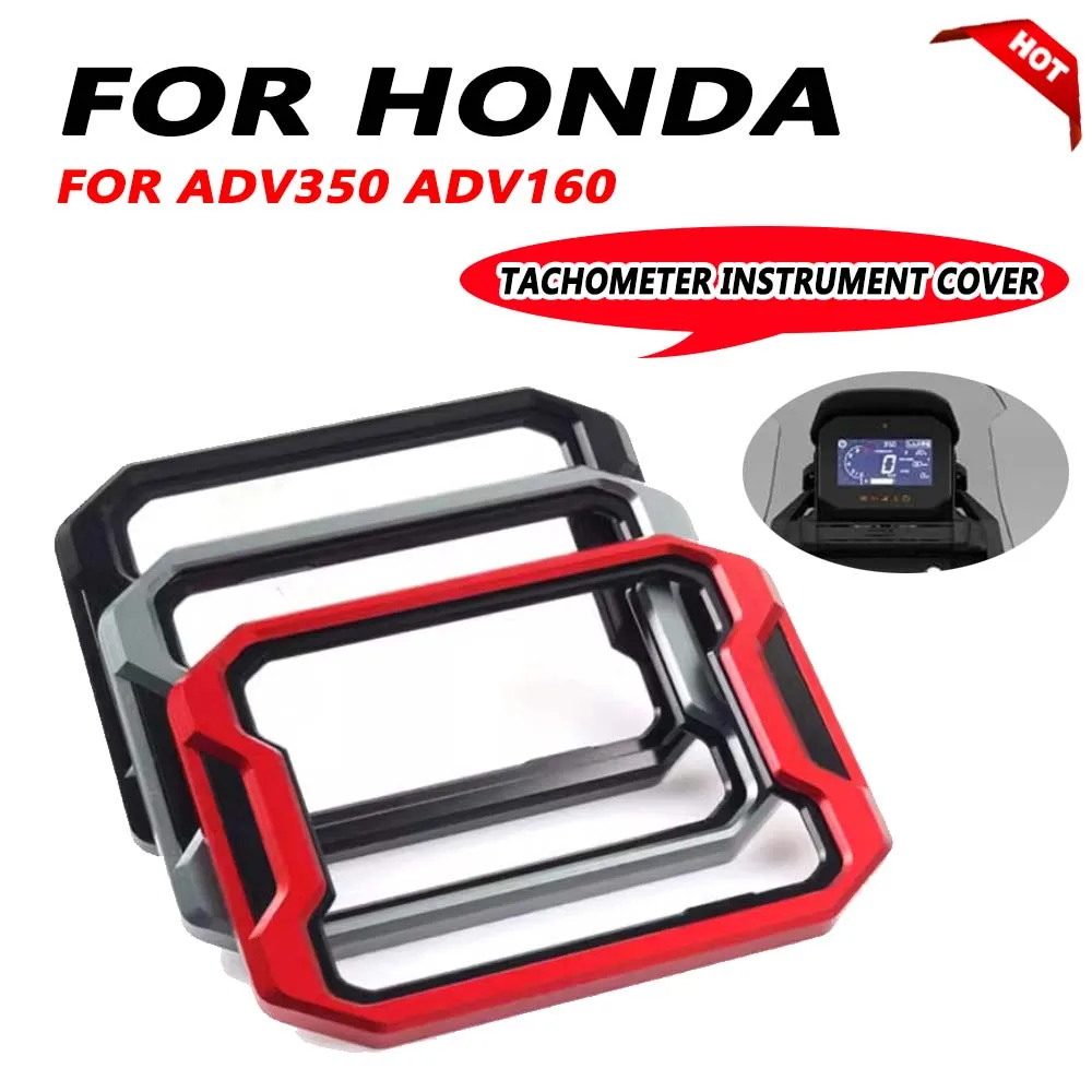 For HONDA ADV350 Instrument Cover ADV160 ADV 350 ADV 160 2022 2023 2024 Motorcycle Meter Frame Cover Screen Protector Protection