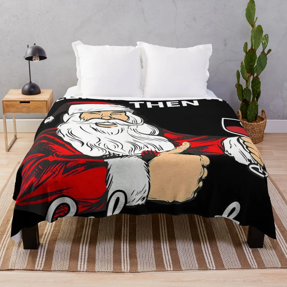 

Santa Sleigh All Day Then Cabernet Christmas Wine T Shirt Throw Blanket Softest Luxury Designer Blankets