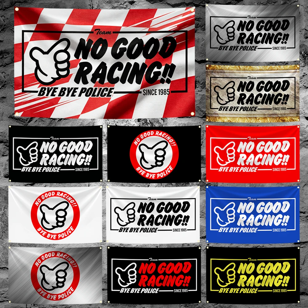 60x90cm 90x150cm 120x180cm No Good Racings Flag Tapestry Polyester Banner For Wall Decor