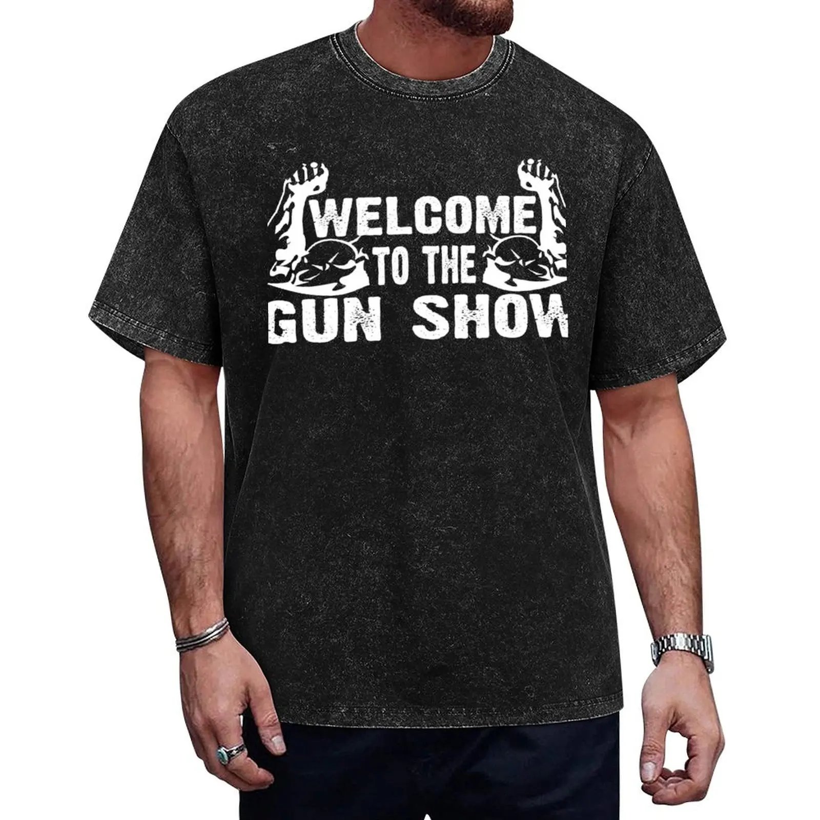 

Welcome to the Gun show T-Shirt cute clothes sweat men clothing