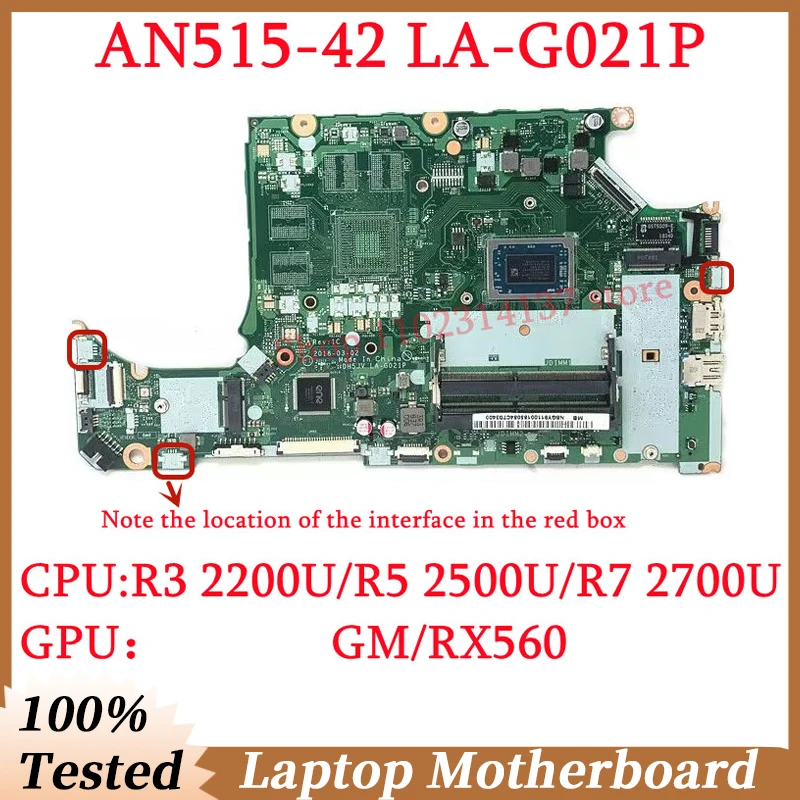 Para Acer AN515-42 A315-41 LA-G021P com R3 2200U/R5 2500U/R7 2700U NBGY 911004 /NBQ3R11001 Placa-mãe para laptop GM/RX560 100% testada