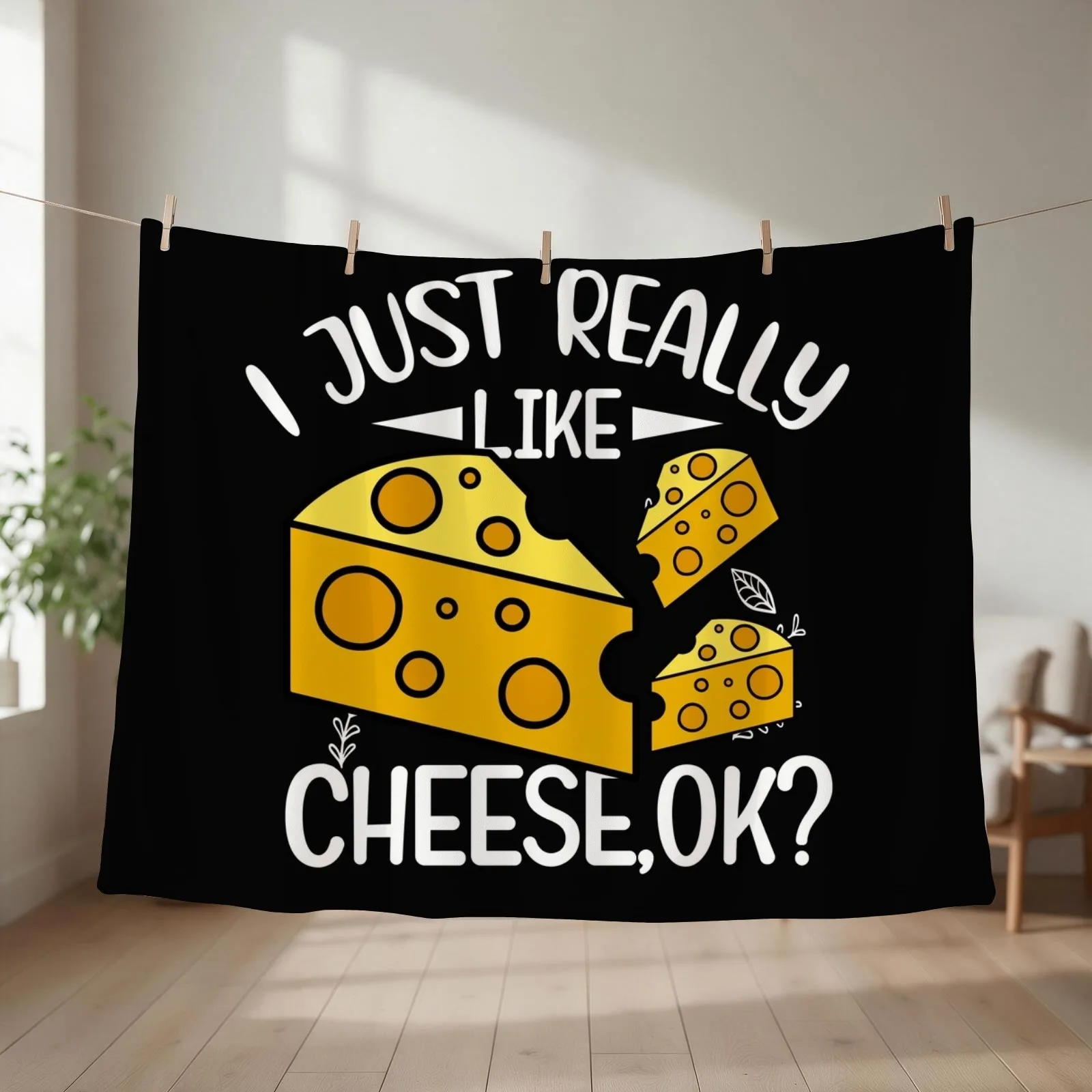 I Just Really Like Cheese OK Funny Cheese Lover Quotes Gift Throw Blanket sofa bed Blankets Sofas Of Decoration Baby Blankets