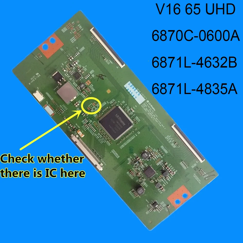 

T-CON V16 65 UHD 6870C-0600A 6871L-4632B Logic Board is for 65LG61CH-CD 65UH615V 65UH652T 65UH6150-UB 65UH6550-UB 65UH650V TV