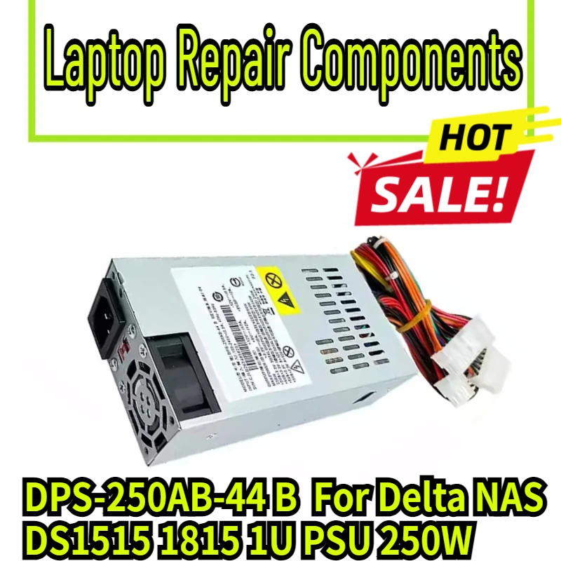 NEW DPS-250AB-44 B DPS-250AB-44B DPS-250AB-44D DPS-250AB-44 D For Delta NAS DS1515 1815 1U PSU 250W Power Supply 100% Tested
