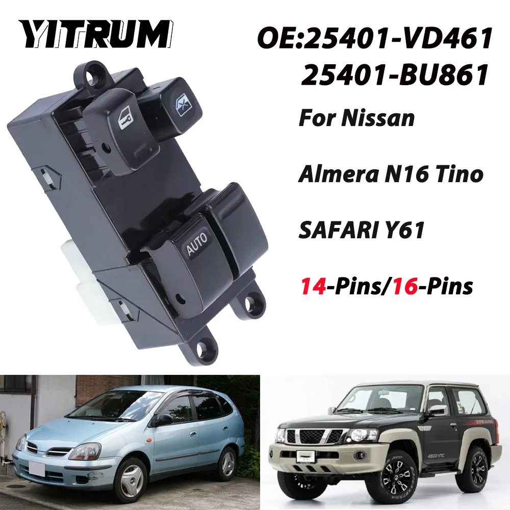 

YITRUM For Nissan SAFARI Y61 Almera Tino Electric Power Master Window Control Switch Lifter Button 25401-VD461 25401-BU861