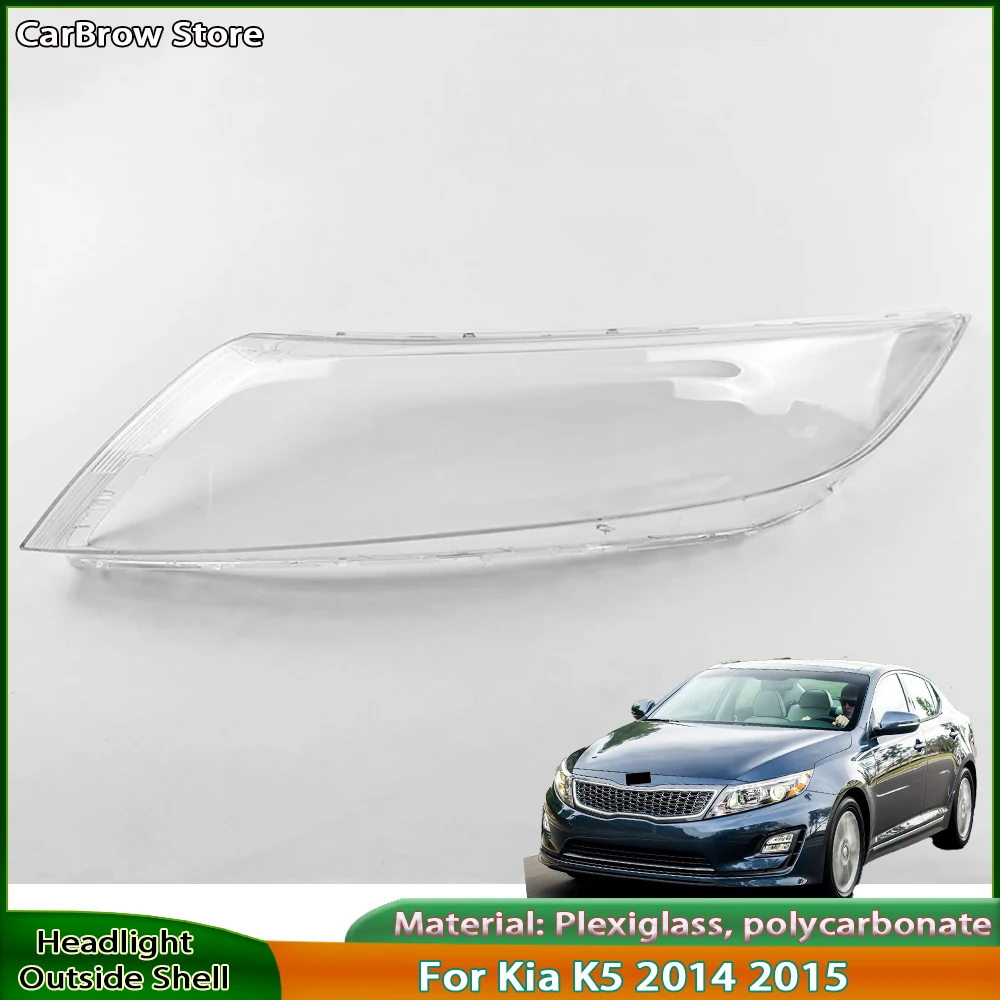 

For Kia K5 2014 2015 Front Headlight Cover Transparent Lamp Shade Headlamp Shell Lens Plexiglass Replace Original Lampshade