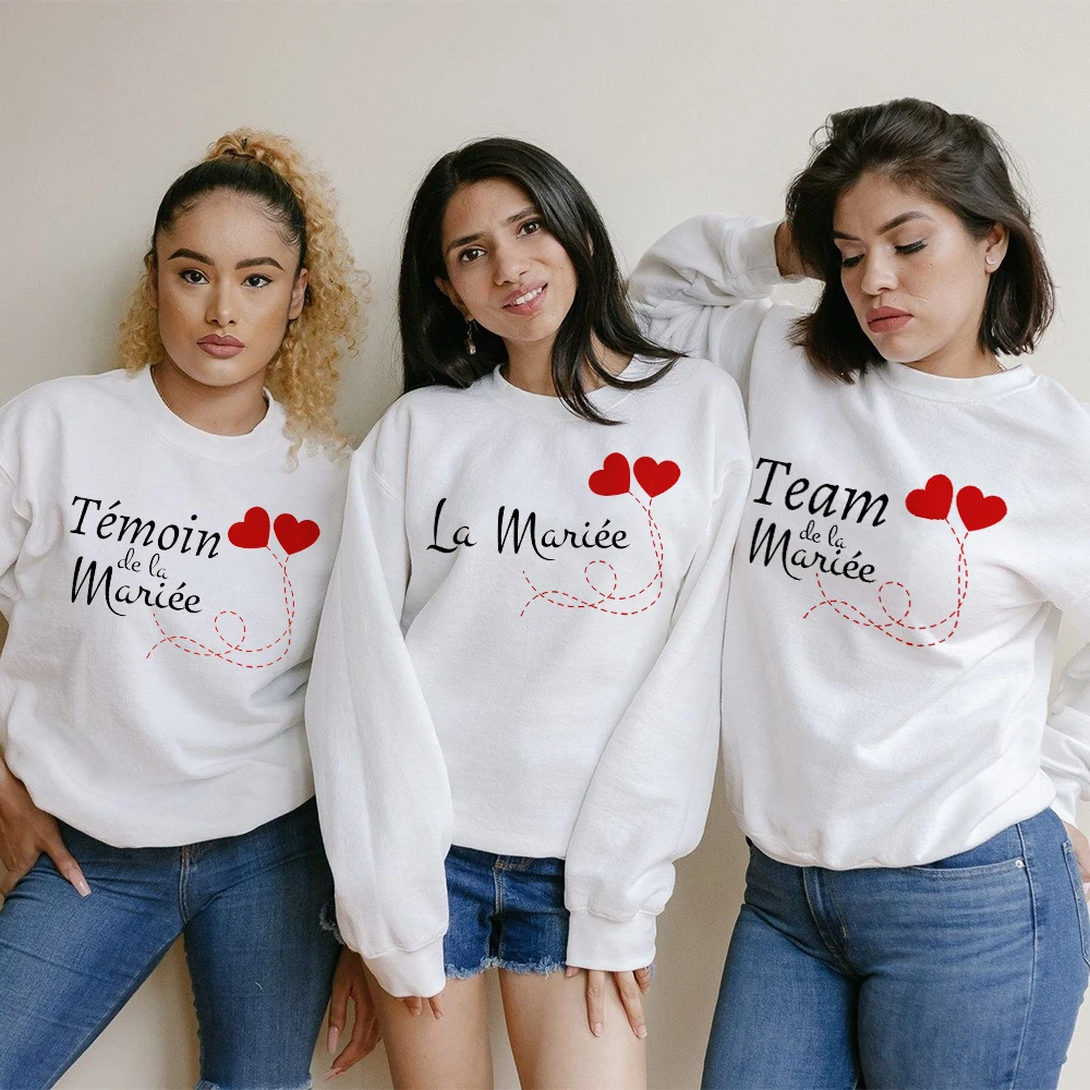 

French Printed Bachelorette Party Sweatshirt EVJF Team of The Bride Hoodie Outfit Wedding Team Bride Witness Bridesmaid Clothes