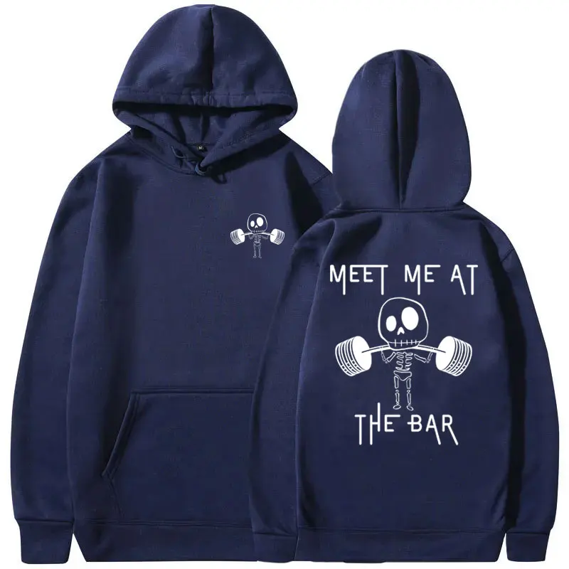 Meet Me At The Bar Gym Pump Cover Hoodie Funny Skeleton Oversized Streetwear Men Women Casual High Quality Long Sleeve Hoodies