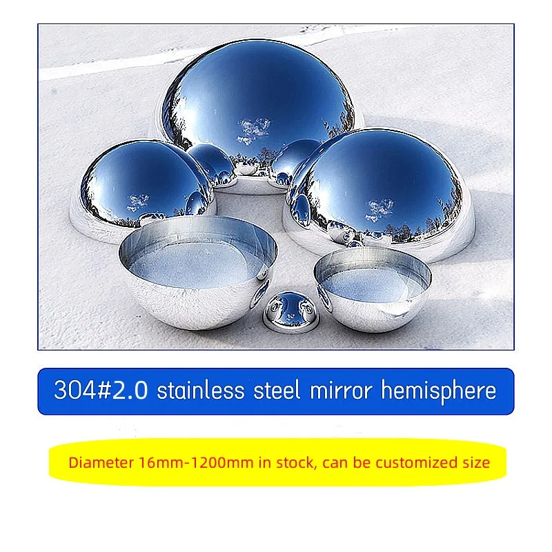 Diameter 16mm-600mm 304 2.0 stainless steel hollow hemispherical polished mirror elevator decorative hemisphere steel tube cover