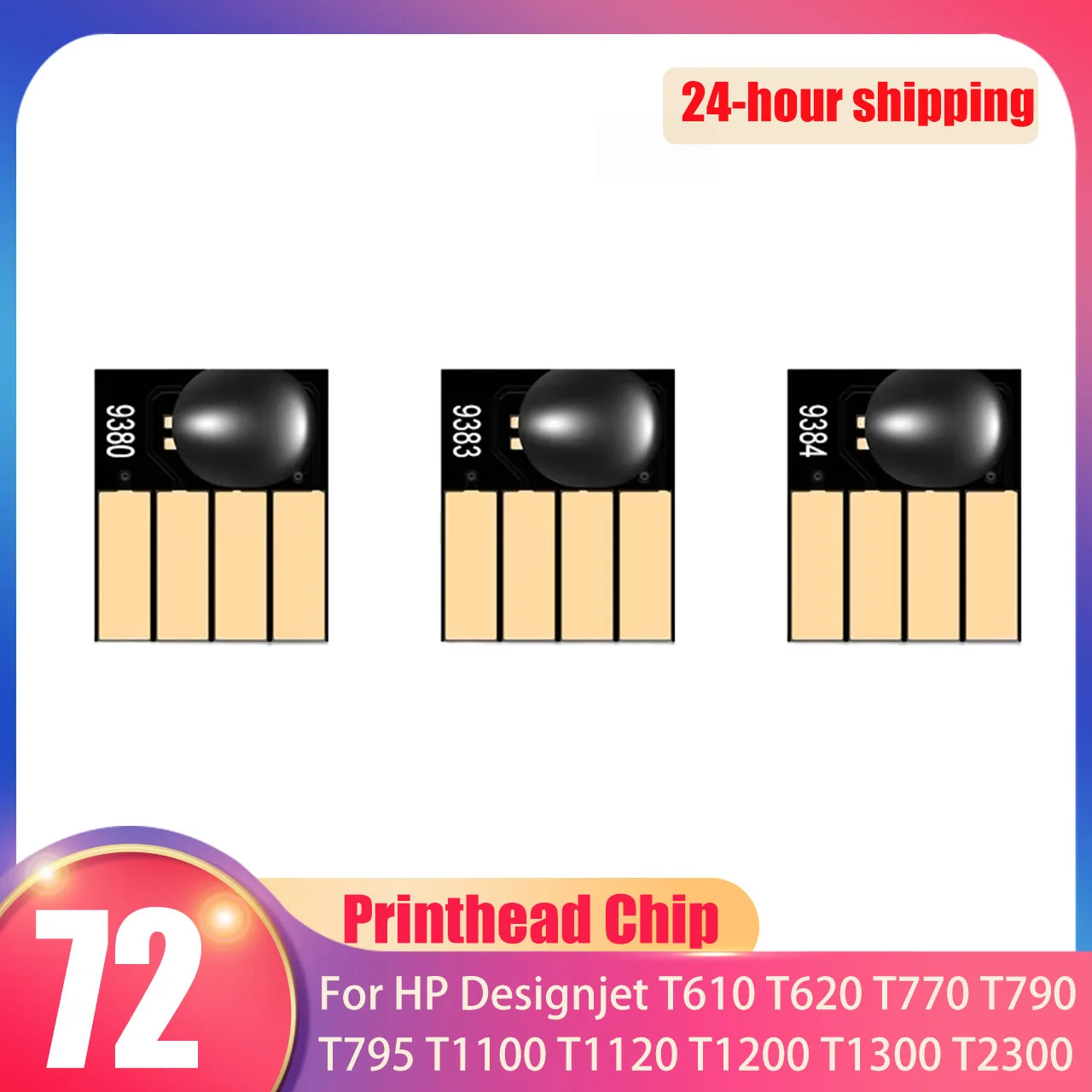 Chip For HP 72 Printhead For HP DesignJet T610 T620 T770 T790 T795 T1100 T1120 T1200 T1300 T2300 C9380A C9383A C9384A Print Head