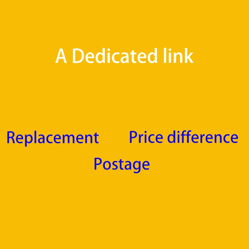 Dedicated link For Product price difference Postage difference Replacement