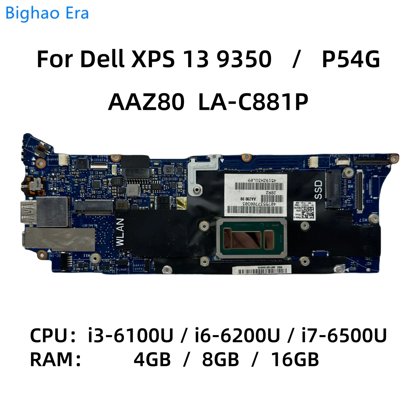 

AAZ80 LA-C881P For Dell P54G XPS 13 9350 Laptop Motherboard With i3-6100U i5-6200U i7-6560U CPU 4G/8G/16GB RAM CN-076F9T 059W74