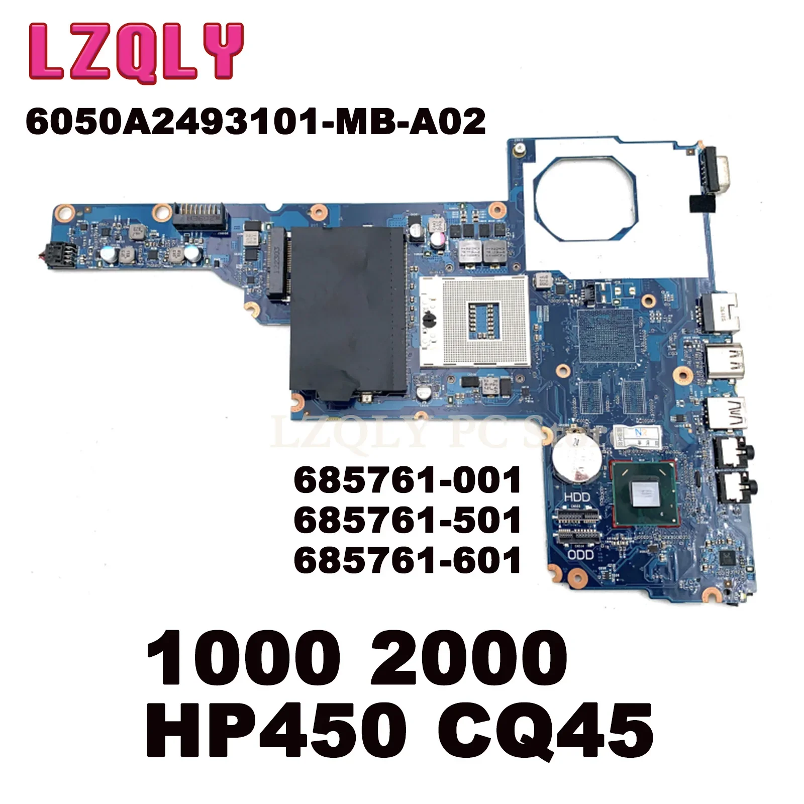 

LZQLY For HP 1000 2000 HP450 CQ45 Laptop Motherboard 6050A2493101-MB-A02 685761-001 685761-501 685761-601 HM75 DDR3