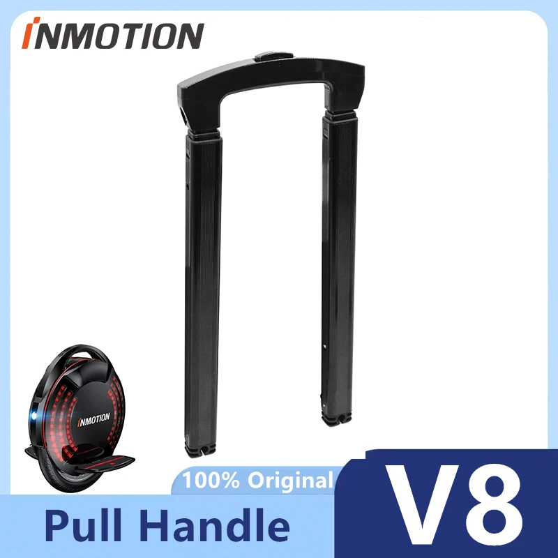 Original V8 Pull Handle Bar For INMOTION V8S V8F Electric Unicycle Adjustable Self Balance Scooter Pull Rod Handlebar Parts