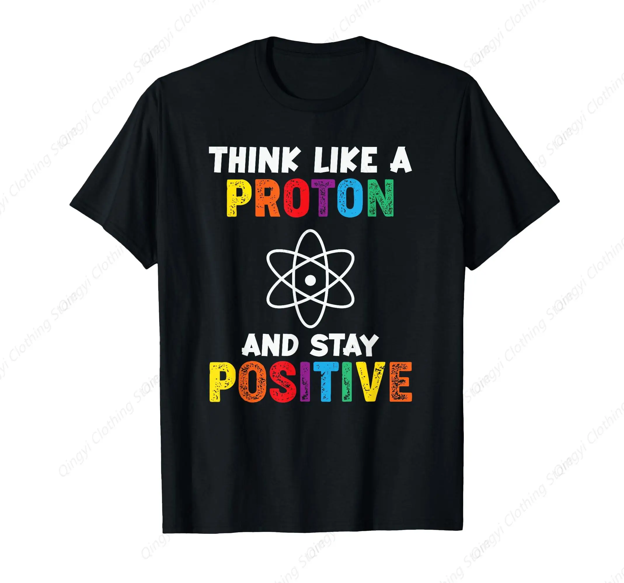 

Funny Science Think Like A Proton T-Shirt