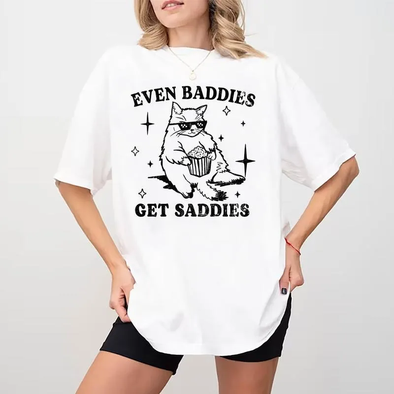 

Funny Cat Graphic T Shirt For Women Men Even Baddies Get Saddies Cute Cartoon Tee Casual Streetwear Summer Short Sleeve Top
