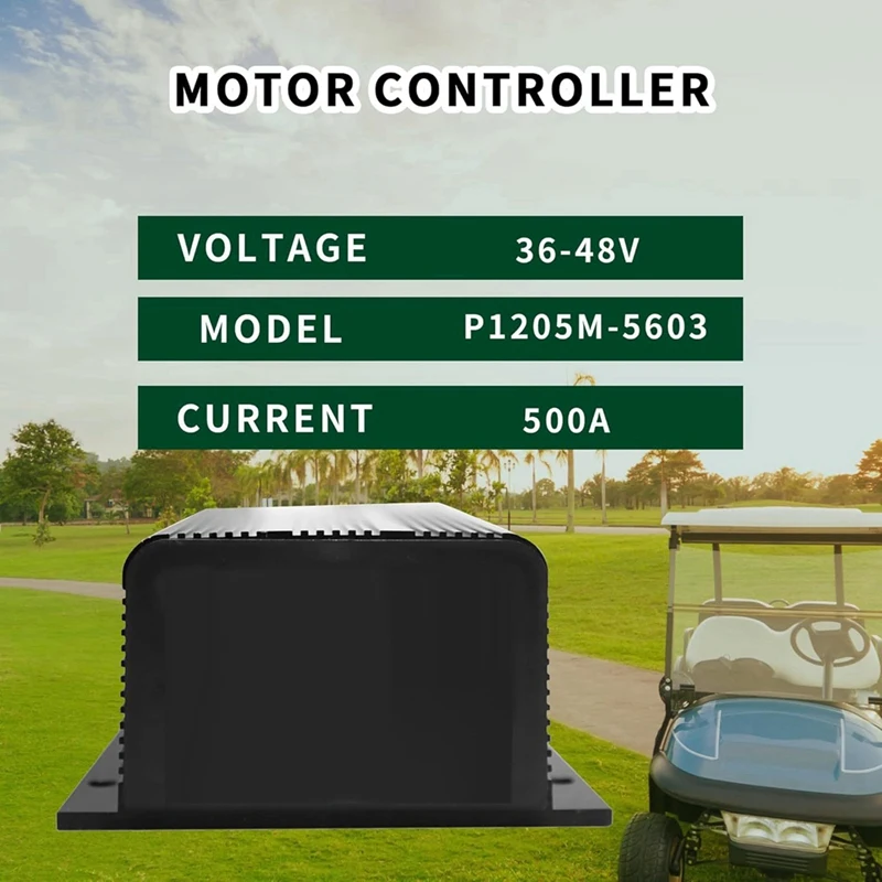 Golf Carts Speed Controller 38V-48V 500A Motor Controller 1205-5603 P1205M-5603 For EZGO Golf Carts DS 1996-2024