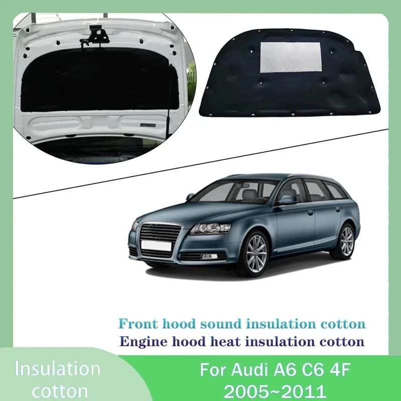 For Audi A6 C6 4F 2005~2011 2006 2007 Car Front Hood Engine Sound Heat Insulation Cotton Pad Soundproof Mat Cover Accessories