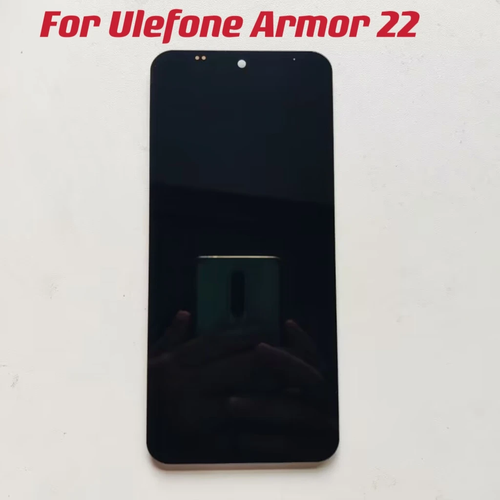 

New For Ulefone Armor 22 6.58inch Cell Phone LCD Display Touch Screen Assembly Digitizer Glass Repair Replacement