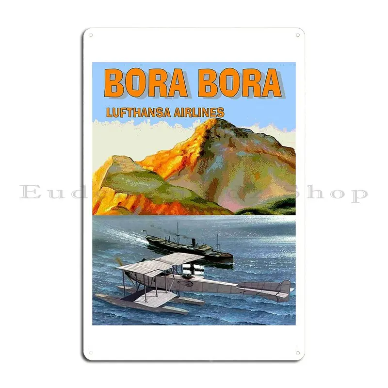 Lufthansa Airlines Vintage Fly To Bora Bora Travel Advertising Print Metal Plaque Poster Funny Designing Wall Decor