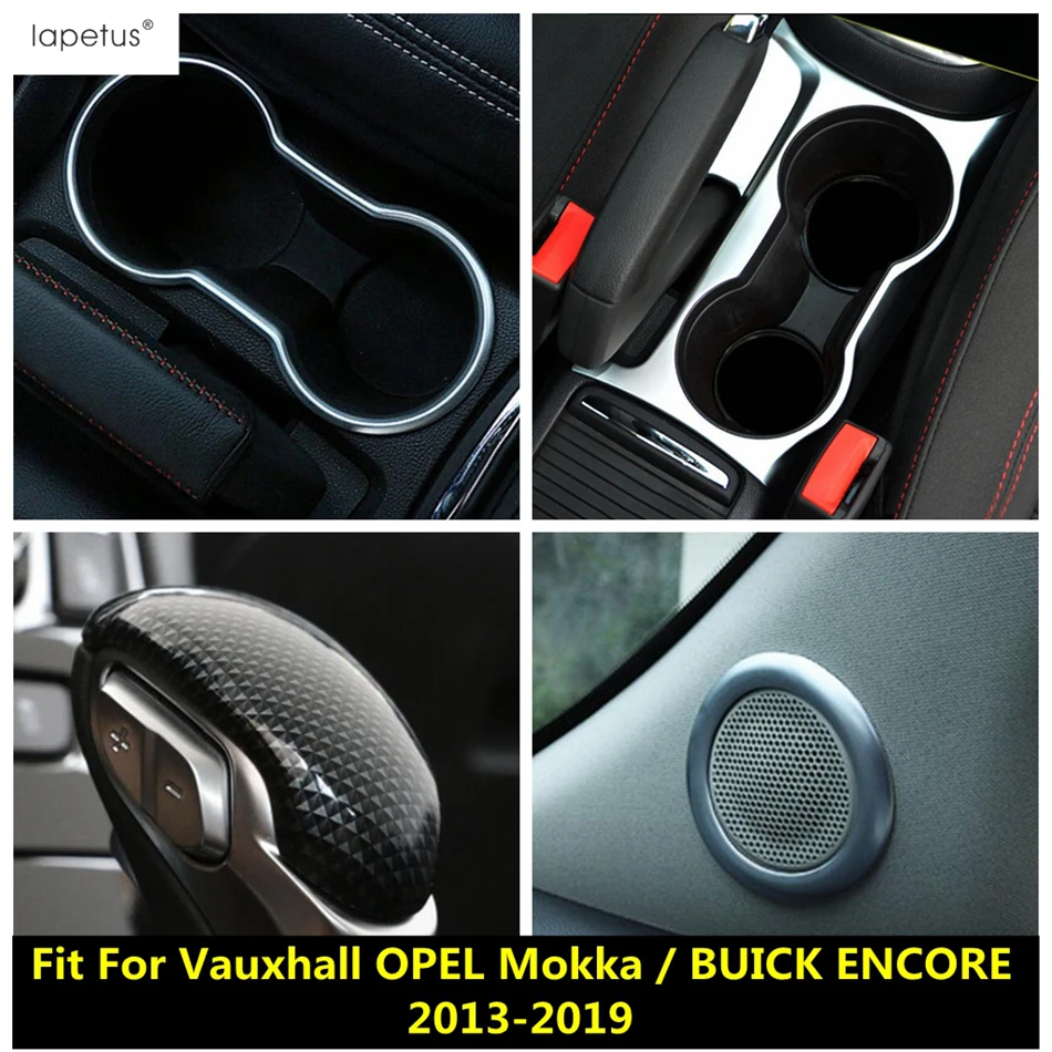 

Water Cup Panel / Gear Shift Head / Pillar A Speaker Cover Trim Accessories For Vauxhall OPEL Mokka / BUICK ENCORE 2013 - 2019
