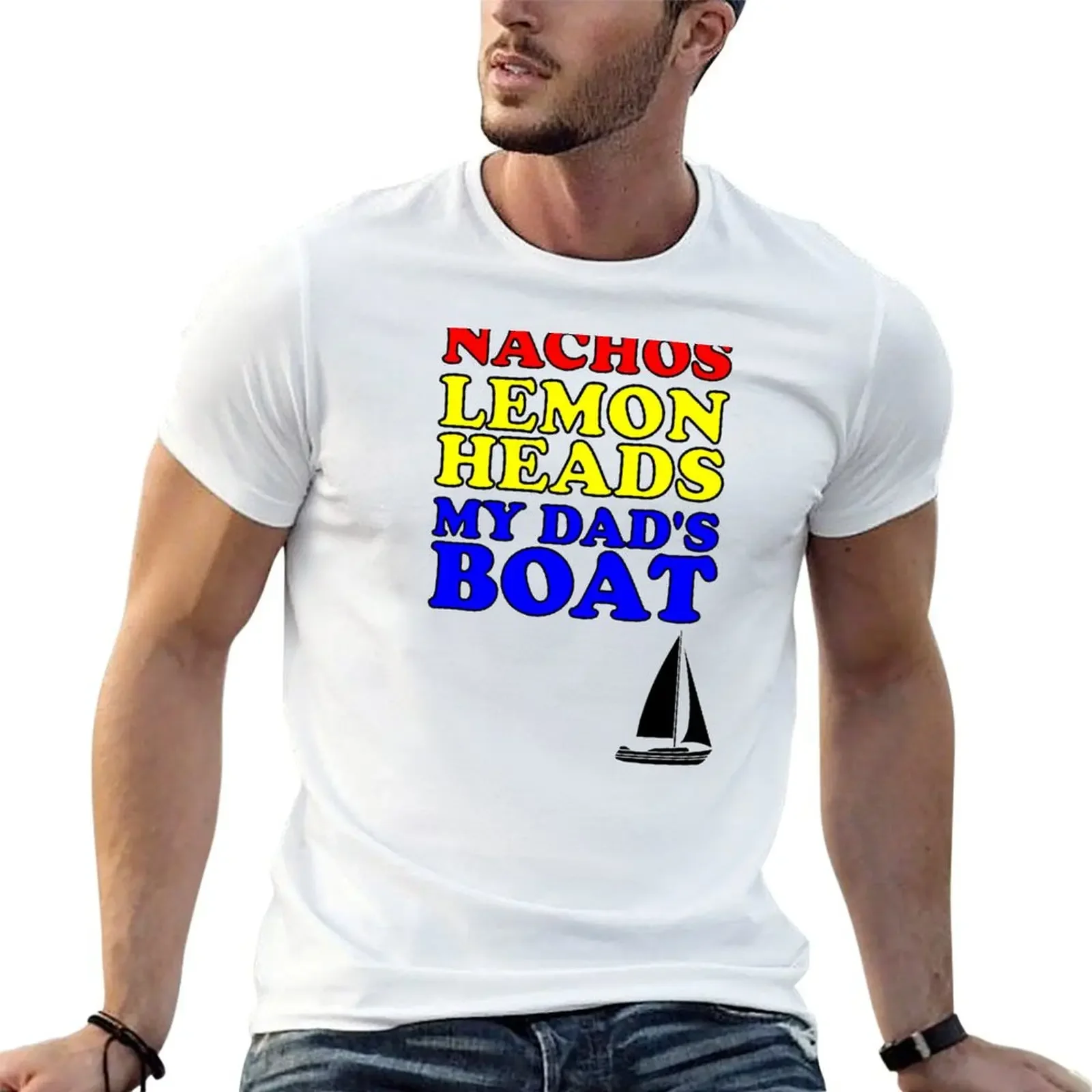 

Nachos Lemon Heads My Dad's Boat Design T-Shirt heavyweights aesthetic clothes mens fashion