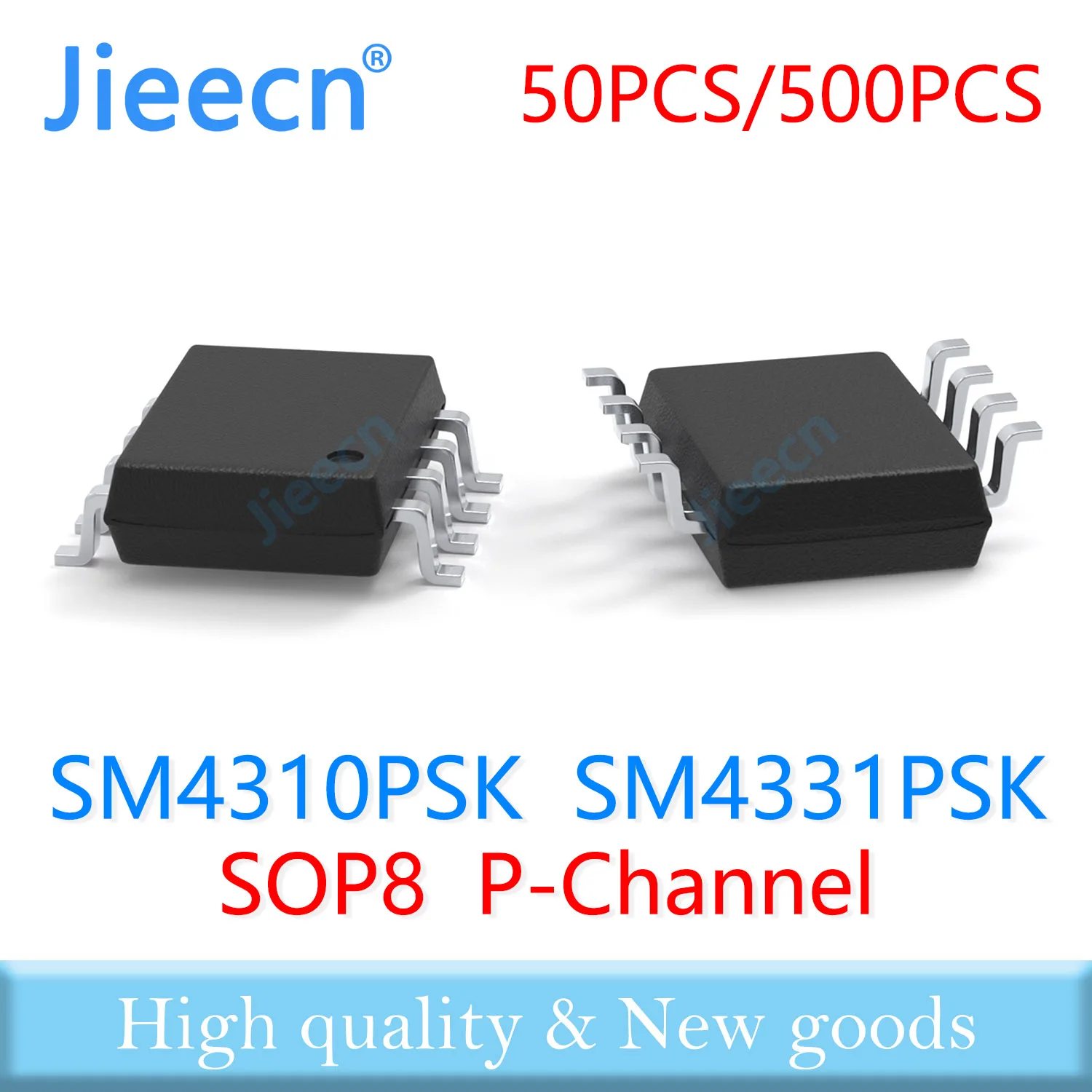 

Jieecn 50PCS 500PCS SOP8 SM4310PSK SM4331PSK P-CHANNEL High quality