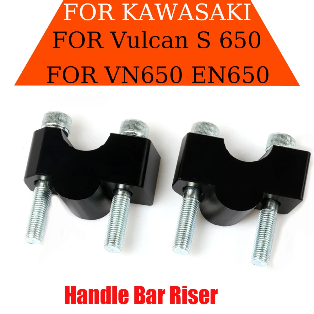 NEW CNC For KAWASAKI Vulcan S 650 VN650 EN650 VN 650 EN Motorcycle Handlebar Riser Bar Mount Handle Clamp Adjuster Accessories