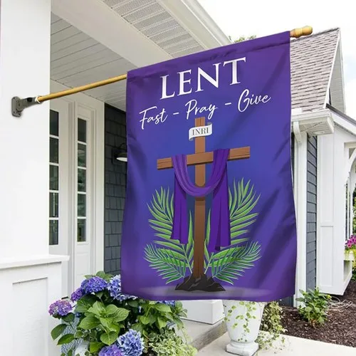Lent Season Fast Pray Give Jesus Christian Cross Flag Graden Flag RRM LLP LLX uui