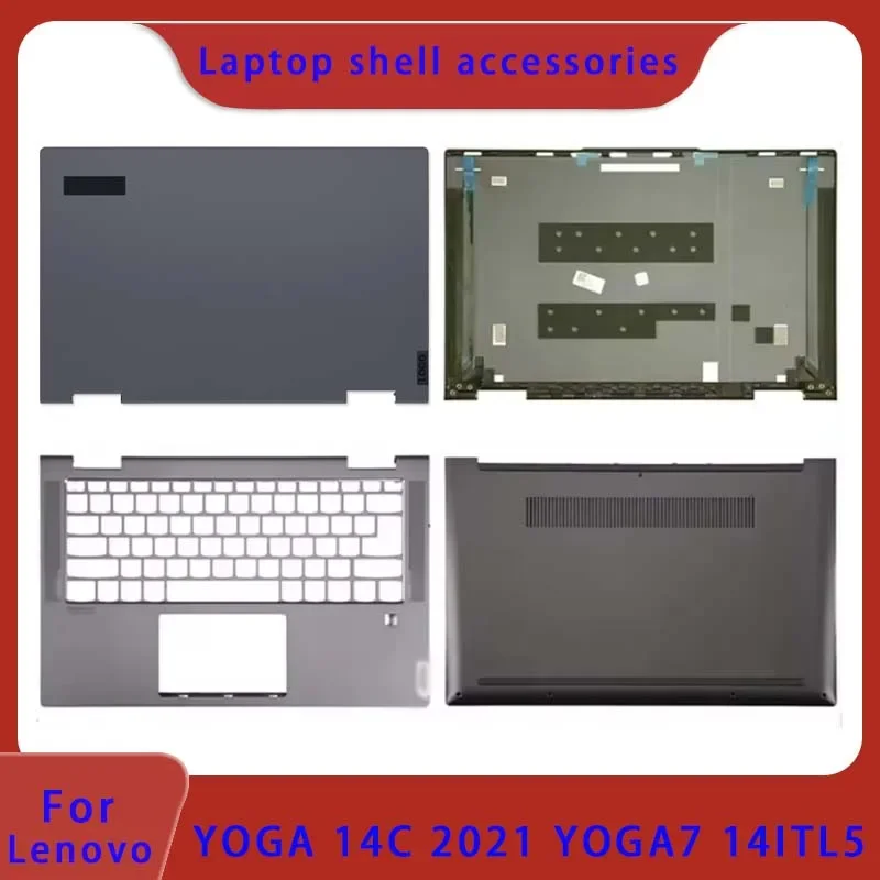 

Suitable for Lenovo yoga 14C NTL ACN 2021 Yoga 7-14ITL5 laptop LCD back cover, front panel, palm rest bottom shell ABCD cover