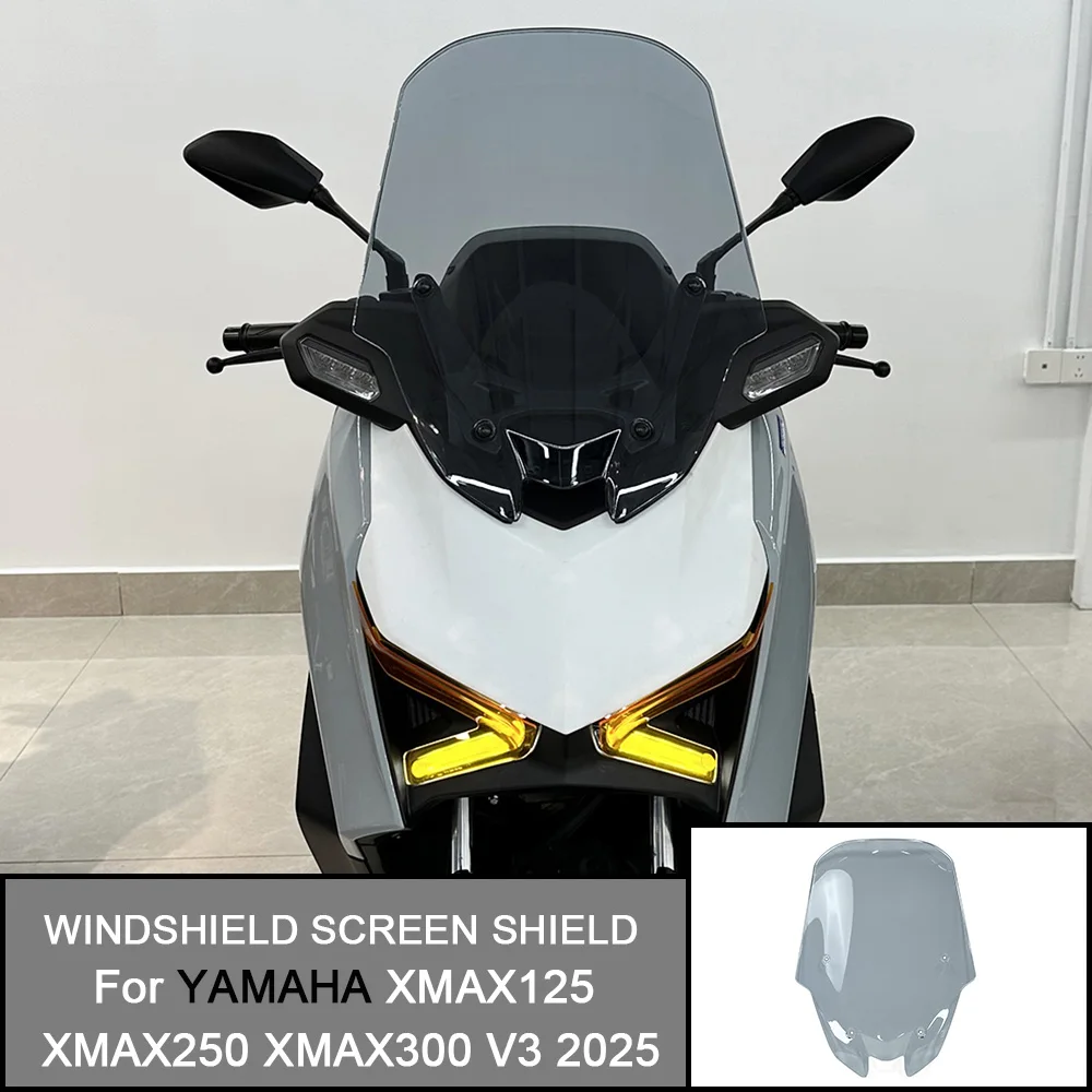 

For YAMAHA XMAX300 XMAX125 XMAX250 XMAX300 XMAX300 V3 2025 Motorcycle Windscreen Windshield Screen Shield Wind Deflector