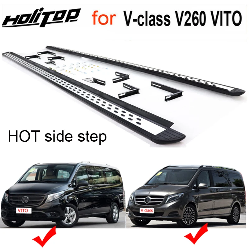 

Hot running board foot step pedal side step bar for Mercedes-Benz NEW VITO V260 Valente V-class W447,from ISO9001 big factory