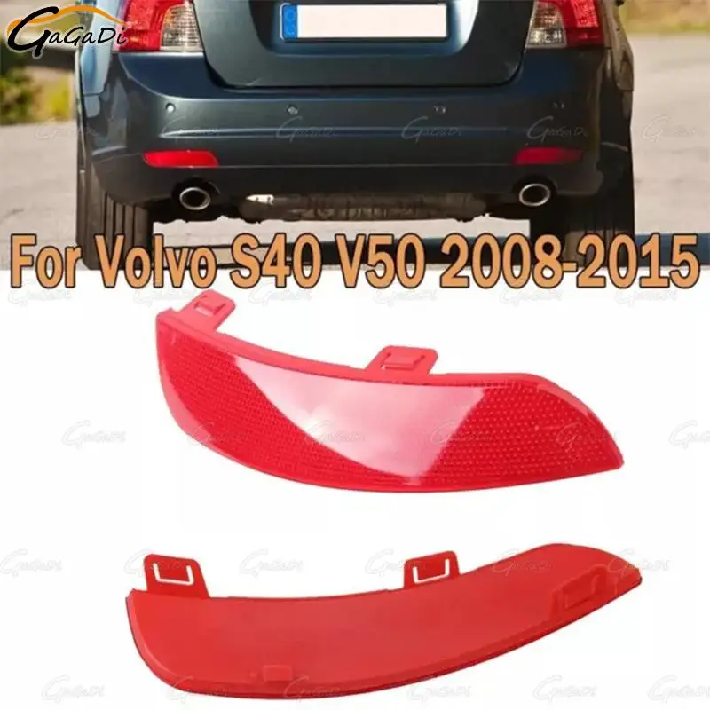

Car Rear Bumper Reflector Light Lens 30763346 For Volvo S40 V50 2008 2009 2010 2011-2015 30763345 Reflector Lamp Cover No Bulb