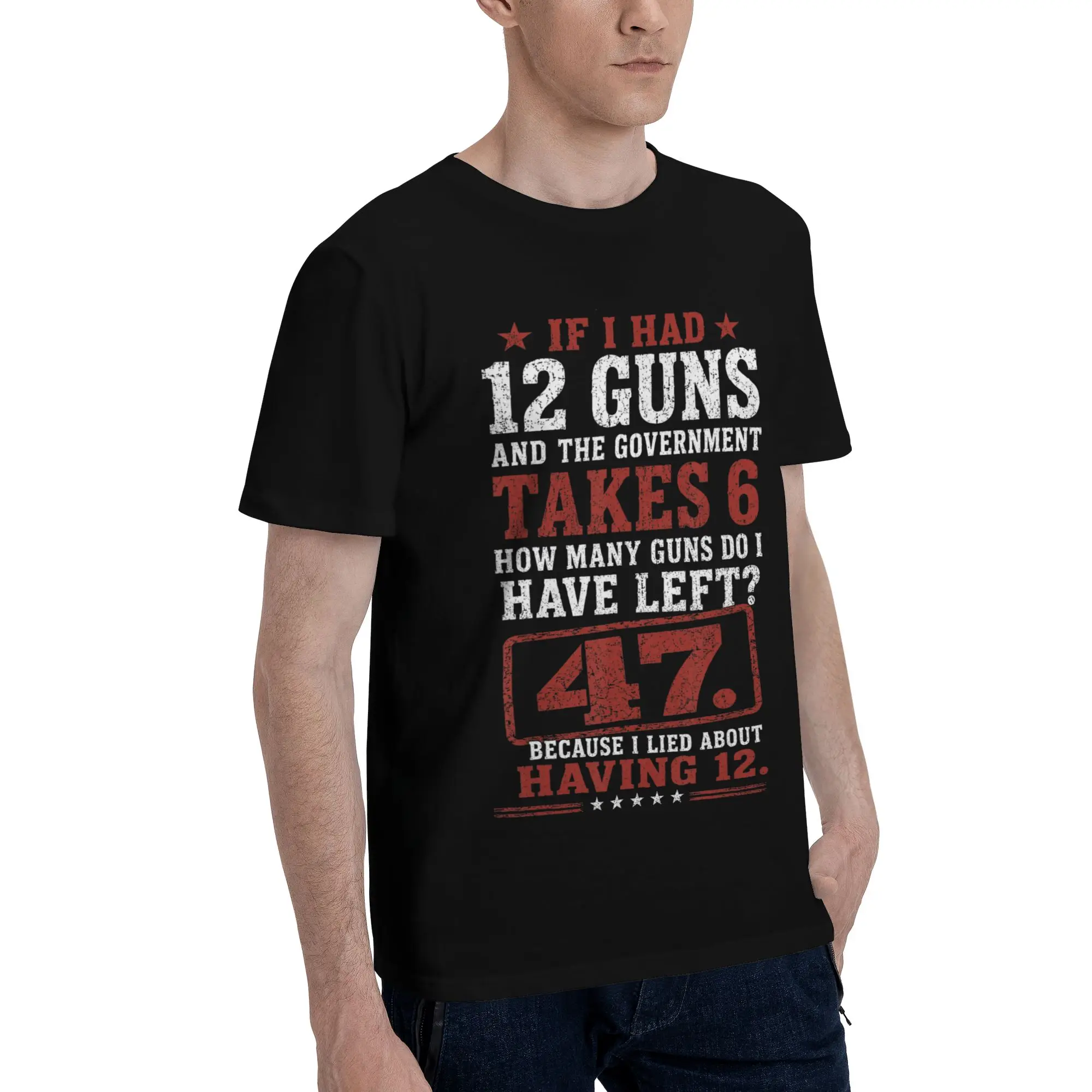 Funny Saying “If I Had 12 Guns” Outfit Men Women T Shirt 100% Cotton Tee Fashion  T-shirt Clothes