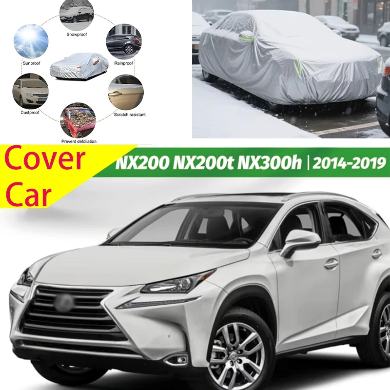 

For Lexus NX Series NX200 NX300h 2014-2019 Full Car Covers Outdoor Sun Anti UV Rain Snow Dust Protection Oxford Cloth Accessorie