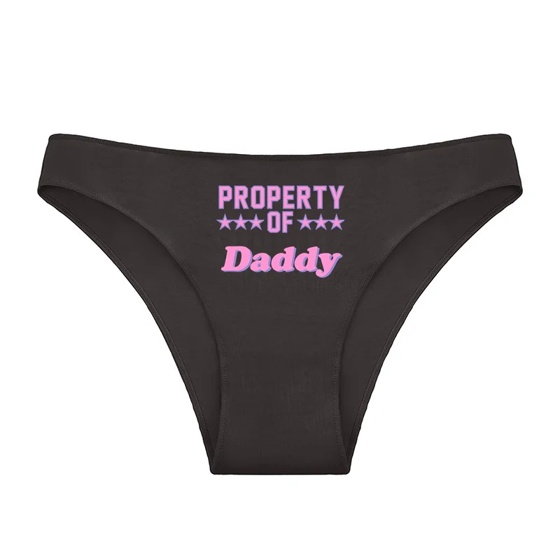 PROPERTY OF DADDY Sexy Lingerie Naughty Underwear for Women Personalized New Panties Girls Underpants Cotton Women's Underwear