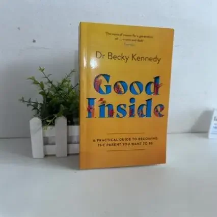 

Good Inside: How To Be The Ideal Parent, Becky Kennedy Bestseller