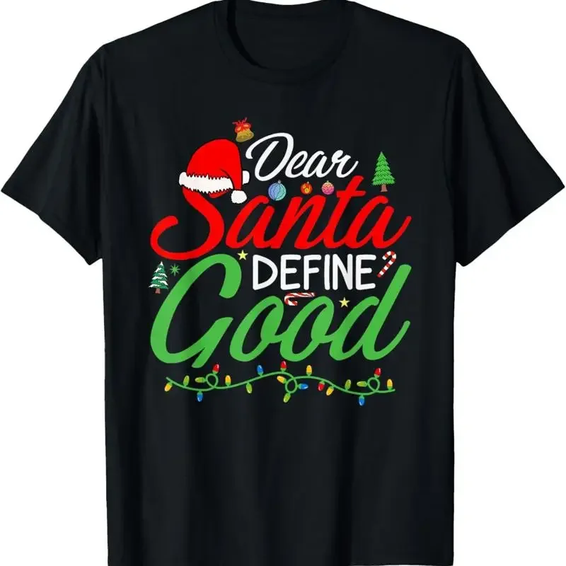 Dear Santa Define Good Funny Christmas Product T Shirt